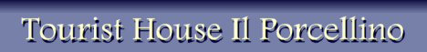 Bed and Breakfast Il Porcellino Tourist House