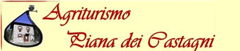 Farm Holidays LA PIANA DEI CASTAGNI